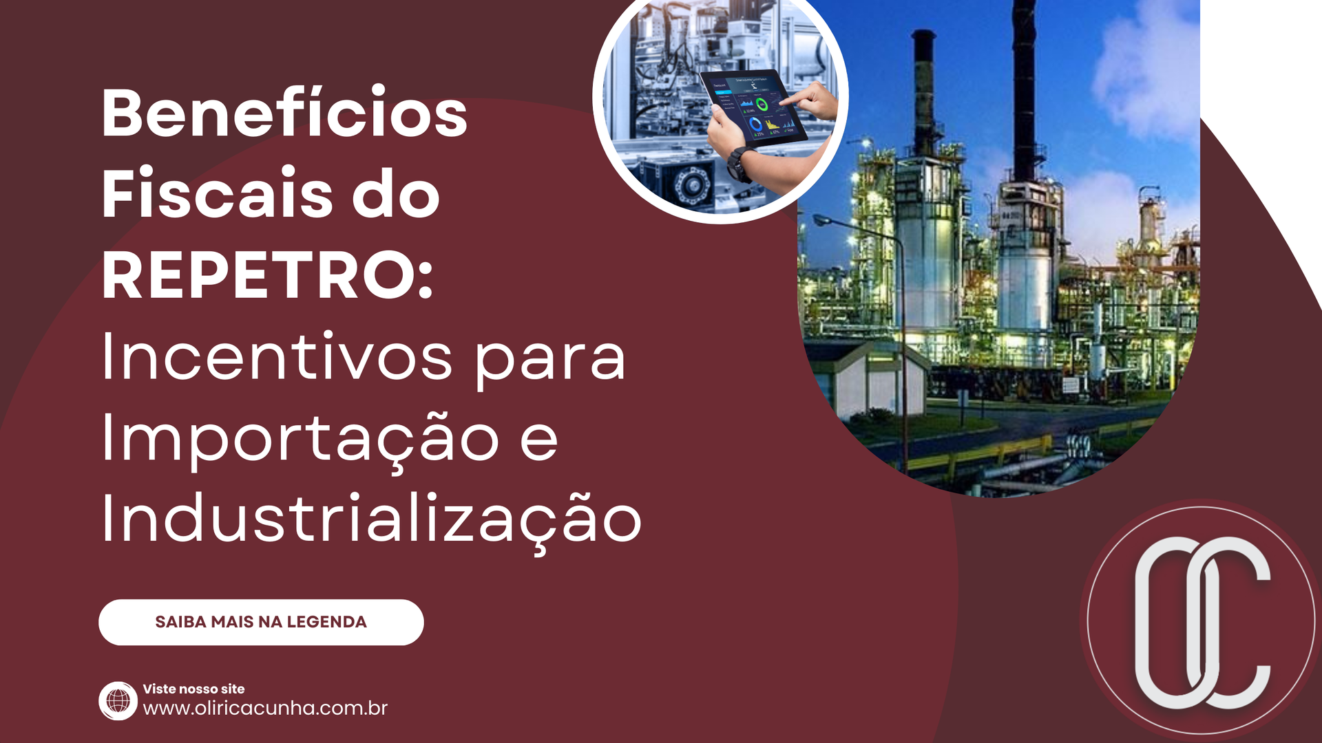 Benefícios Fiscais do REPETRO Incentivos para Importação e Industrialização (Banner para YouTube)