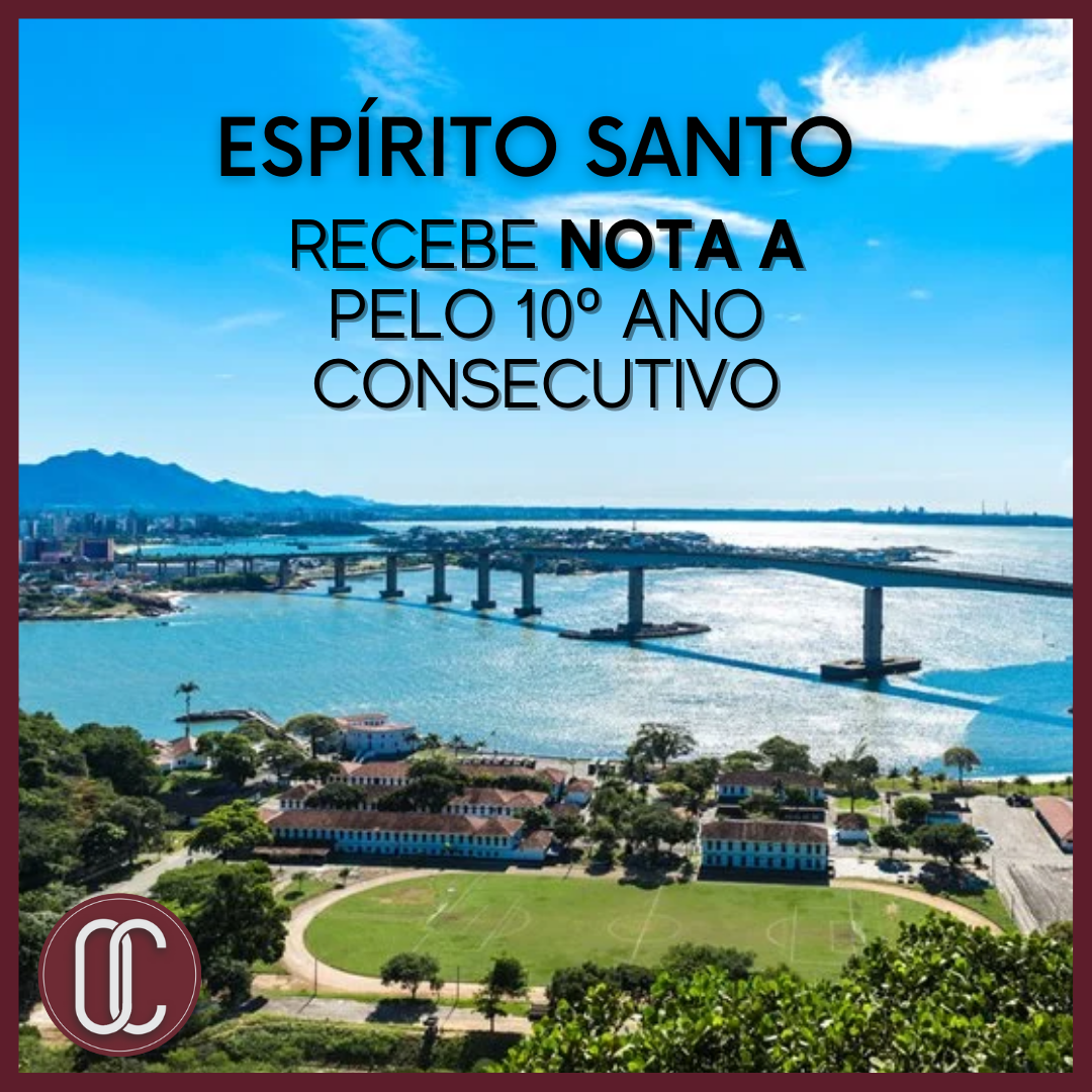 Espírito Santo recebe Nota A pelo 10 ano consecutivo
