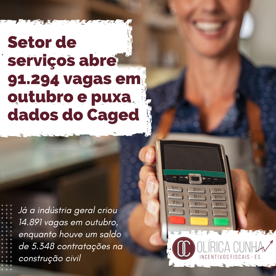 Setor de serviços abre 91.294 vagas em outubro e puxa dados do Caged
